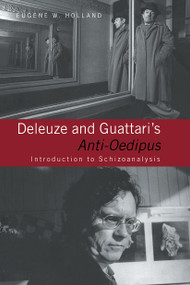 Deleuze and Guattari's Anti-Oedipus (Introduction to Schizoanalysis) - 9780415113199 by Eugene W. Holland, 9780415113199