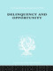 Delinquency and Opportunity (A Study of Delinquent Gangs) by Richard A. Cloward, L.E. Ohlin, 9780415510394