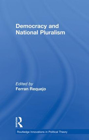 Democracy and National Pluralism - 9780415513869 by Ferran Requejo, 9780415513869