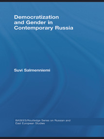 Democratization and Gender in Contemporary Russia - 9780415674980 by Suvi Salmenniemi, 9780415674980