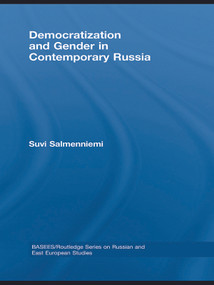 Democratization and Gender in Contemporary Russia - 9780415674980 by Suvi Salmenniemi, 9780415674980