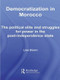 Democratization in Morocco (The Political Elite and Struggles for Power in the Post-Independence State) - 9780415599399 by Lise Storm, 9780415599399