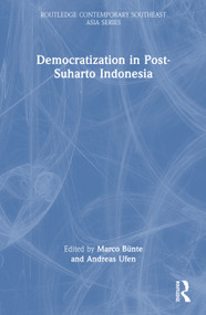 Democratization in Post-Suharto Indonesia - 9780415574273 by Marco Bunte, Andreas Ufen, 9780415574273