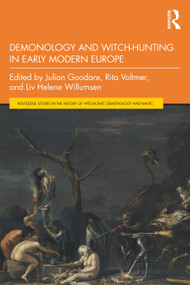 Demonology and Witch-Hunting in Early Modern Europe - 9780367440527 by Julian Goodare, Rita Voltmer, Liv Helene Willumsen, 9780367440527