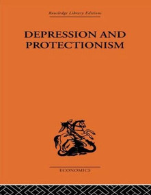 Depression & Protectionism (Britain Between the Wars) - 9780415607049 by Forrest Capie, 9780415607049