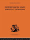 Depression & Protectionism (Britain Between the Wars) - 9780415607049 by Forrest Capie, 9780415607049