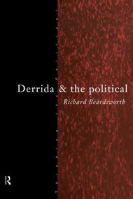 Derrida and the Political - 9780415109673 by Richard Beardsworth, 9780415109673