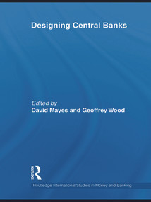 Designing Central Banks - 9780415696548 by David Mayes, Geoffrey E Wood, 9780415696548