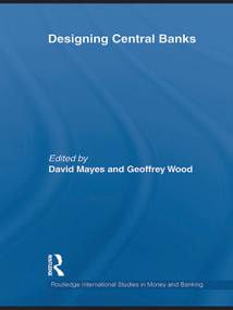 Designing Central Banks - 9780415696548 by David Mayes, Geoffrey E Wood, 9780415696548