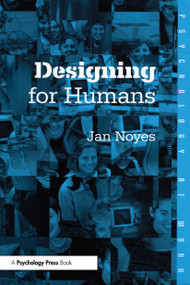 Designing for Humans - 9780415227223 by Jan Noyes, 9780415227223