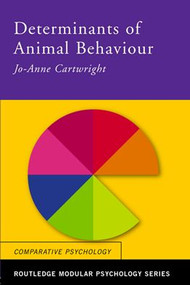 Determinants of Animal Behaviour - 9780415238410 by Jo Anne Cartwright, 9780415238410