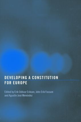 Developing a Constitution for Europe - 9780415375344 by Erik Oddvar Eriksen, John Erik Fossum, Agustín Menéndez, 9780415375344