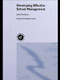 Developing Effective School Management by Jack Dunham, 9780415104296