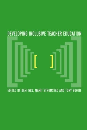 Developing Inclusive Teacher Education by Tony Booth, Kari Nes, Marit Strømstad, 9780415303187
