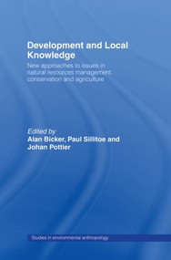 Development and Local Knowledge - 9780415511162 by Alan Bicker, Paul Sillitoe, Johan Pottier, 9780415511162