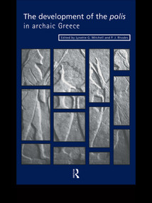 The Development of the Polis in Archaic Greece - 9780415620208 by Lynette Mitchell, P.J. Rhodes, 9780415620208