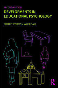 Developments in Educational Psychology - 9780415469937 by Kevin Wheldall, 9780415469937