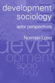 Development Sociology (Actor Perspectives) - 9780415235365 by Norman Long, 9780415235365