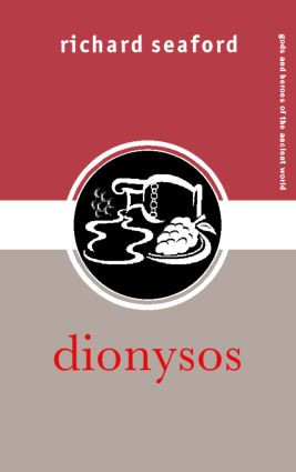 Dionysos - 9780415324885 by Richard Seaford, 9780415324885