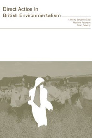 Direct Action in British Environmentalism - 9780415242462 by Brian Doherty, Matthew Paterson, Benjamin Seel, 9780415242462
