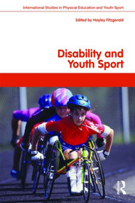 Disability and Youth Sport - 9780415423533 by Hayley Fitzgerald, 9780415423533