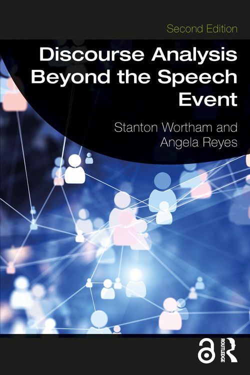 Discourse Analysis Beyond the Speech Event - 9780367503741 by Stanton Wortham, Angela Reyes, 9780367503741
