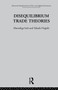 Disequilibrium Trade Theories by M. Itoh, T. Negishi, 9780415753630