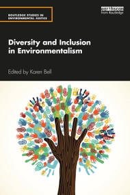Diversity and Inclusion in Environmentalism - 9780367567354 by Karen Bell, 9780367567354