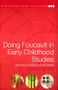 Doing Foucault in Early Childhood Studies (Applying Post-Structural Ideas) by Glenda Mac Naughton, 9780415321006