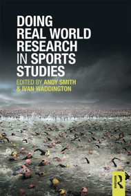 Doing Real World Research in Sports Studies - 9780415505260 by Andy Smith, Ivan Waddington, 9780415505260