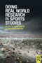 Doing Real World Research in Sports Studies - 9780415505260 by Andy Smith, Ivan Waddington, 9780415505260