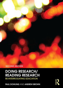 Doing Research/Reading Research (Re-Interrogating Education) - 9780415376020 by Paul Dowling, Andrew Brown, 9780415376020