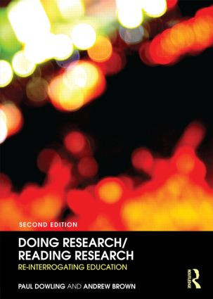 Doing Research/Reading Research (Re-Interrogating Education) - 9780415376020 by Paul Dowling, Andrew Brown, 9780415376020