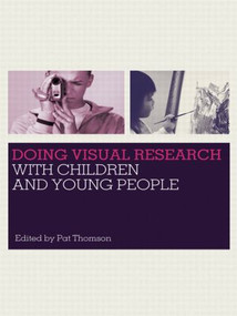 Doing Visual Research with Children and Young People - 9780415431101 by Pat Thomson, 9780415431101