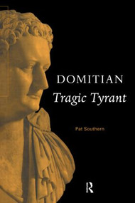 Domitian (Tragic Tyrant) - 9780415555067 by Pat Southern, 9780415555067