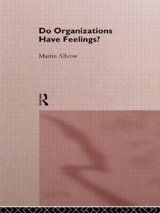Do Organizations Have Feelings? - 9780415115476 by Martin Albrow, 9780415115476