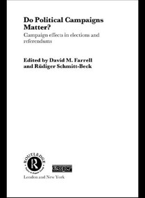 Do Political Campaigns Matter? (Campaign Effects in Elections and Referendums) - 9780415406604 by David M. Farrell, Rüdiger Schmitt-Beck, 9780415406604