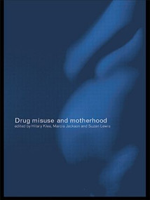 Drug Misuse and Motherhood - 9780415271950 by Marcia Jackson, Hilary Klee, Suzan Lewis, 9780415271950