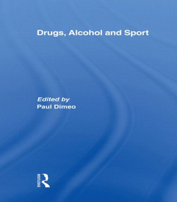 Drugs, Alcohol and Sport (A Critical History) - 9780415568487 by Paul Dimeo, 9780415568487