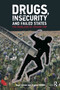 Drugs, Insecurity and Failed States (The Problems of Prohibition) by Nigel Inkster, 9780415627061