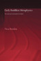 Early Buddhist Metaphysics (The Making of a Philosophical Tradition) - 9780415600019 by Noa Ronkin, 9780415600019