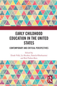 Early Childhood Education in the United States (Contemporary and Critical Perspectives) - 9780367584504 by Dinah Volk, Liz Brooker, Pamela Oberhuemer, Rod Parker-Rees, 9780367584504