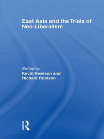 East Asia and the Trials of Neo-Liberalism - 9780415568425 by Hewison Kevin, Richard Robison, 9780415568425