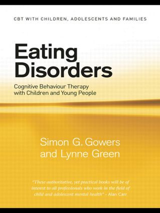 Eating Disorders (Cognitive Behaviour Therapy with Children and Young People) - 9780415444637 by Simon G. Gowers, Lynne Green, 9780415444637
