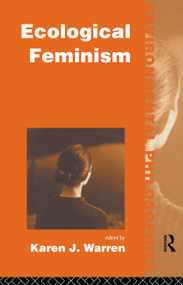 Ecological Feminism by Karen J. Warren, 9780415072984