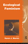 Ecological Feminism by Karen J. Warren, 9780415072984