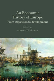 An Economic History of Europe by Antonio Di Vittorio, 9780415356251
