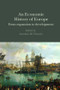 An Economic History of Europe by Antonio Di Vittorio, 9780415356251