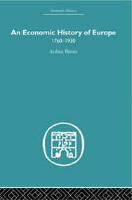 An Economic History of Europe 1760-1930 by A. Birnie, 9780415607575