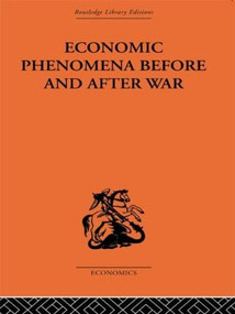 Economic Phenomena Before and After War (A Statistical Theory of Modern Wars) by Slavko Secerov, 9780415607063